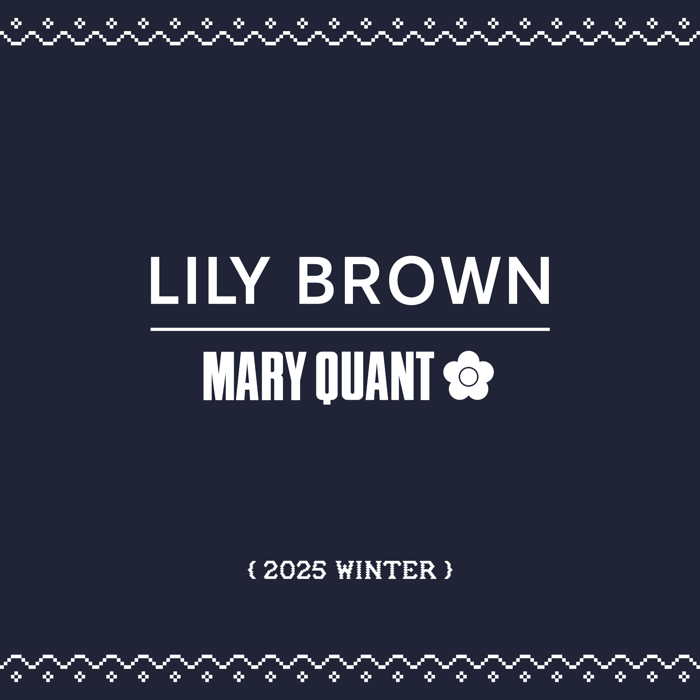 LILY BROWN×MARY QUANTコラボレーション 第9弾 情報UP！｜MARY QUANT